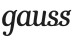 GAUSS